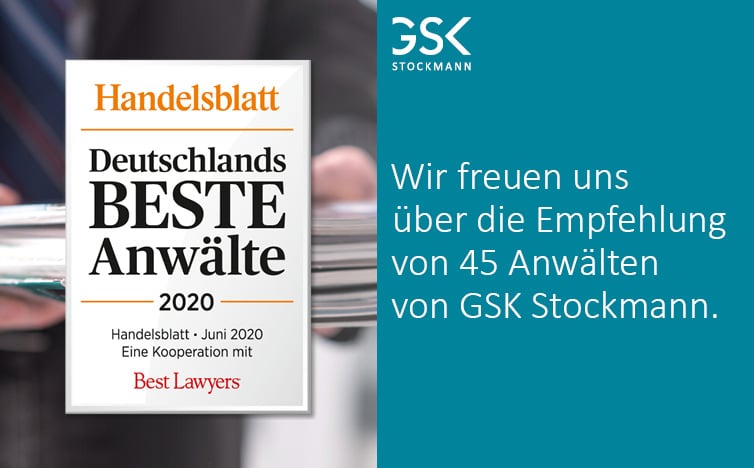 Deutschlands beste Anwälte 2020: 45 Anwälte von GSK Stockmann von Handelsblatt & Best Lawyers empfohlen